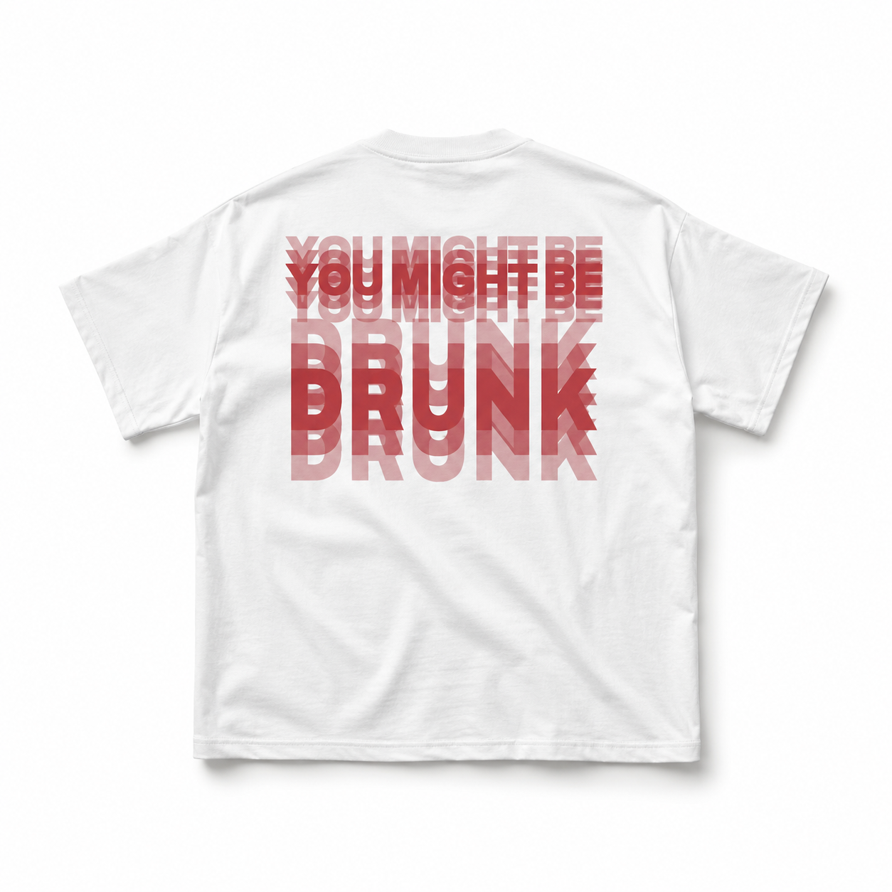 You Might Be Drunk Trippy Effect Print T-shirt