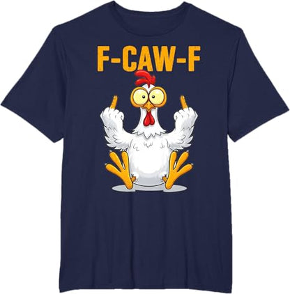 Funny Screaming Chicken F-CAW-F Quote Rooster Meme T-Shirt