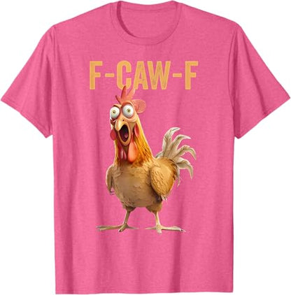 F-CAW-F Funny Screaming Chicken Rooster Meme T-Shirt