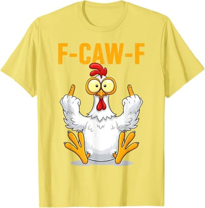 Funny Screaming Chicken F-CAW-F Quote Rooster Meme T-Shirt