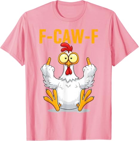 Funny Screaming Chicken F-CAW-F Quote Rooster Meme T-Shirt