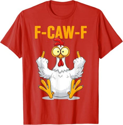 Funny Screaming Chicken F-CAW-F Quote Rooster Meme T-Shirt